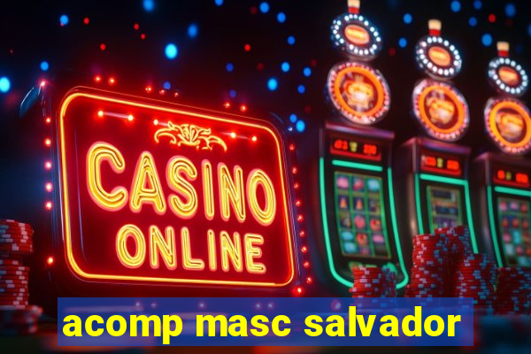 acomp masc salvador